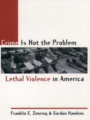cover image of Crime Is Not the Problem